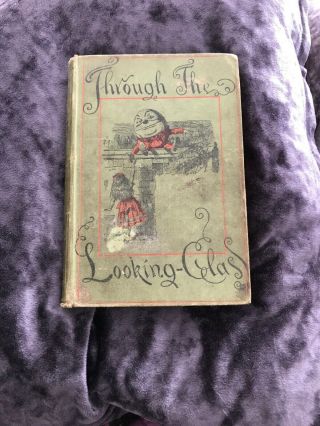 Through The Looking Glass,  Lewis Carroll,  Old Book With Writing Inside 1887?