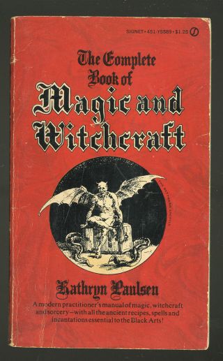 The Complete Book Of Magic And Witchcraft By Kathryn Paulsen 13th Print Signet
