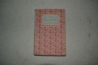 Vintage Song Of Hiawatha By Longfellow