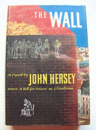 1950 1st Edition The Wall By John Hersey W/dj