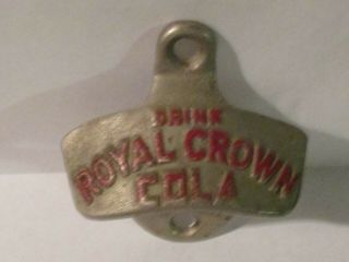 Vintage Drink Royal Crown Cola Wall Mount Bottle Opener Starr " X " -