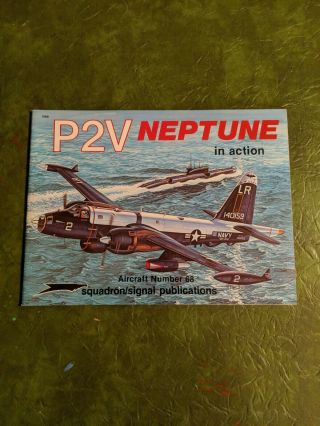 Lockheed P2v Neptune In Action,  Squadron Signal Number 68,  By Jim Sullivan,  1985