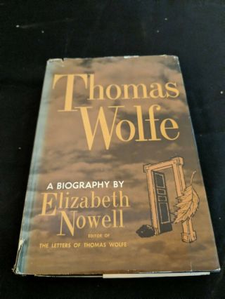 Thomas Wolfe: A Biography By Elizabeth Nowell (1960,  Hardcover)