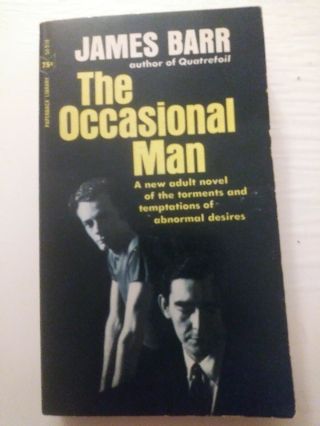 The Occasional Man By Barr Gay Pulp Sleaze Paperback 1966 Vintage Adult Erotica