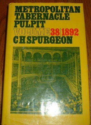 Metropolitan Tabernacle Vol.  38 1892 Charles Spurgeon Banner Of Truth 623 Pages