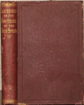 1867 W.  Kelly,  Lectures On The Nt Doctrine Of The Holy Spirit,  Plymouth Brethren