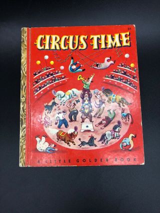 Circus Time: A Little Golden Book 1948