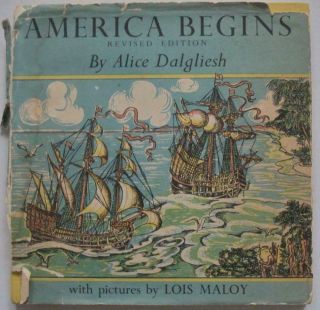 America Begins By Alice Dalgliesh Lois Maloy Hardcover Revised Edition 1958
