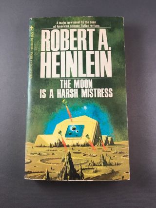 The Moon Is A Harsh Mistress Robert A.  Heinlein Pb 1968
