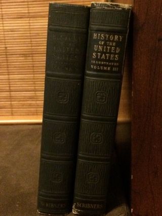 History Of The United States - E Benjamin Andrews 1926.  2 Volumes Illustrated 3&5