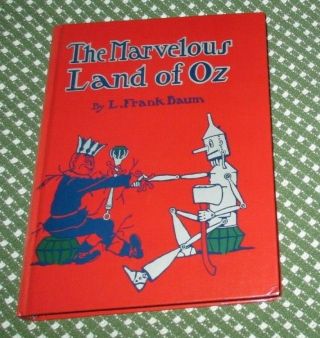 The Marvelous Land Of Oz L.  Frank Baum 1985 Facsimile Of First Edition Hc