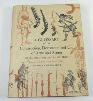 Glossary Of The Construction,  Decoration And Use Of Arms And Armor (hcdj) Illus