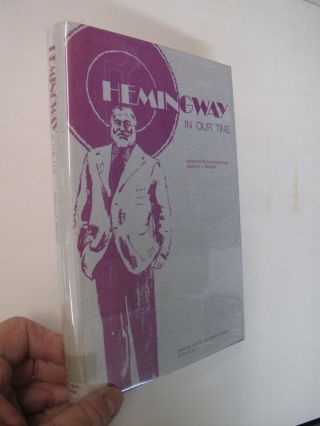 Ernest Hemingway In Our Time History Criticism Fitzgerald Philosophy Dj 1974