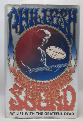 Phil Lesh Signed - Searching For The Sound - First Edition Hardcover