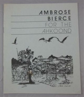 For The Ahkoond Ambrose Bierce 1980 Necronomicon Press 1st Ed Paperback Pb