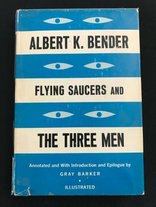 Flying Saucers And The Three Men By Albert K.  Bender - First Edition (1962)