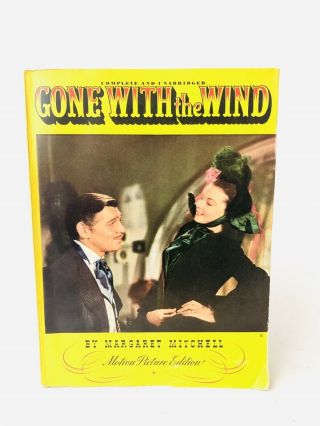 Gone With The Wind Motion Picture Edition Complete & Unabridged 1940