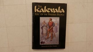 The Kalevala Epic Of The Finnish People Translated By Eino Friberg