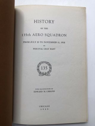 Percival Gray Hart / History Of The 135th Aero Squadron From July 25 To November 2