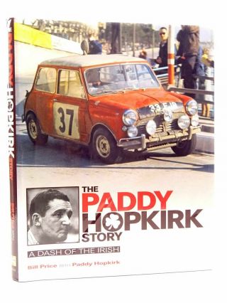 The Paddy Hopkirk Story A Dash Of The Irish - Hopkirk,  Paddy & Price,  Bill.