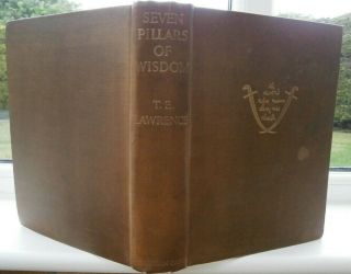 Seven Pillars Of Wisdom T E Lawrence 1935 1st Trade Edition 1st Printing H/back