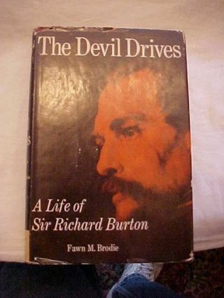 1967 Book,  The Devil Drives,  Life Of Sir Richard Burton By Fawn M.  Brodie Bce