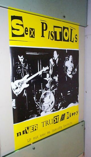 Sex Pistols Never Trust A Hippy Uk Vintage Poster Last One