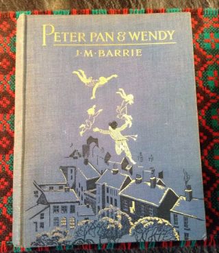 Peter Pan And Wendy 1st Ed 1931 By J.  M Barrie Hardcover Illus By Gwynedd Hudson