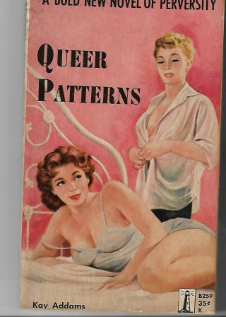 Vintage Adult Paperback Lesbian Queer Patterns Sex Erotica Pulp Kay Addams