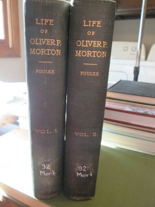 Life Of Oliver Morton Vol 1&2