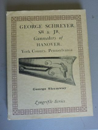 York Co.  Pennsylvania Gunmaker Book,  George Schreyer,  1990,  Longrifle,  Kirkbride