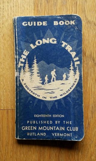 Vintage 1966 The Long Trail Guide Book,  Green Mountain Club,  Vermont Hiking