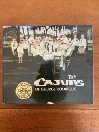 The Cajuns By George Rodrigue - Signed - Dj - 1st Ed.  & La Ed.