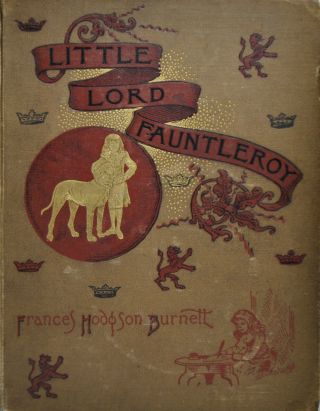 Little Lord Fauntleroy - Frances Hodgson Burnett 1886