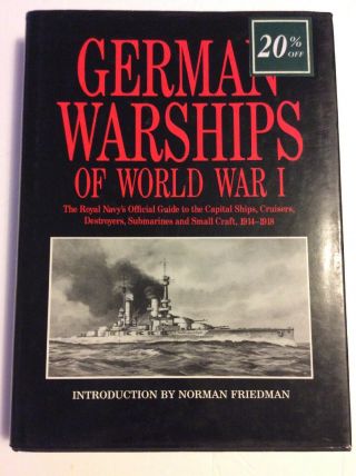Norman Friedman - German Warships Of World War I The Royal Navy’s Official 1992 Mc