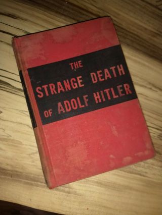 The Strange Death Of Adolf Hitler By Anonymous