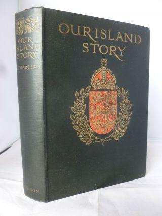 Our Island Story By H E Marshall - Colour Plates - Story Of Britain Hb