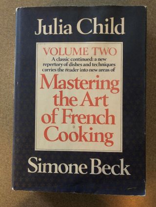 Mastering The Art Of French Cooking,  Vol 2.  Julia Child.  3rd Ed.  Signed