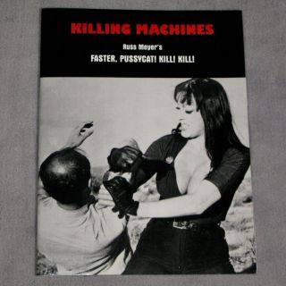 Killing Machines Faster Pussycat Kill 1/100 Copies Tura Satana Russ Meyer Varla