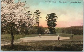 Vintage Augusta Georgia Golf Postcard " Country Club - 9th Green " Hand - Colored