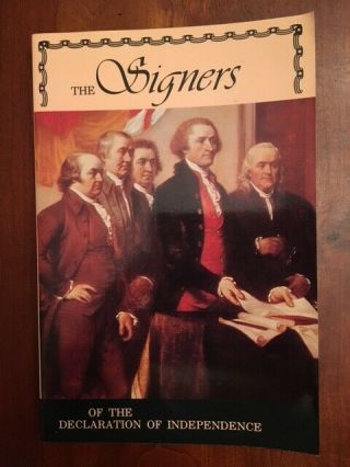 The Signers Of The Declaration Of Independence,  American Patriots,  July 4,  1776