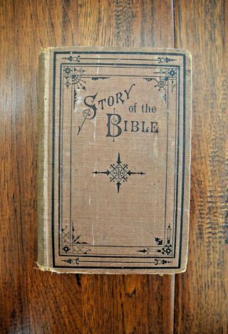 1880 Charles Foster The Story Of The Bible From Genesis To Revelation