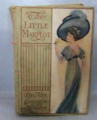 The Little Marplot By Mrs.  Georgie Sheldon (a.  L.  Burt Co.  - 1902)