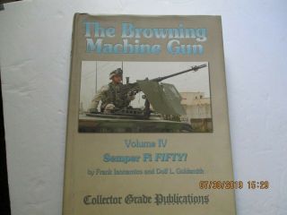 The Browning Machine Gun Volume Iv Semper Fi Fifty