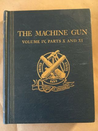 Bureau Of Ordinance The Machine Gun,  Vol.  Iv Design Analysis