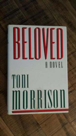 Beloved - A Novel By Toni Morrison,  1st Edition,  1987