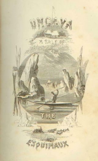 Ungava: A Tale of Esquimaux - Land - Robert Michael Ballantyne 1859 C2 2