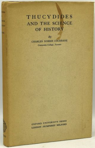 Charles Norris Cochrane / Thucydides And The Science Of History 1929 288348