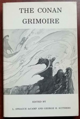 The Conan Grimoire By L.  Sprague De Camp And George H.  Scithers - Wrightson