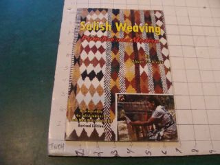 Vintage Book: Salish Weaving Primitive & Modern By Oliver N Wells,  1969,  36pgs